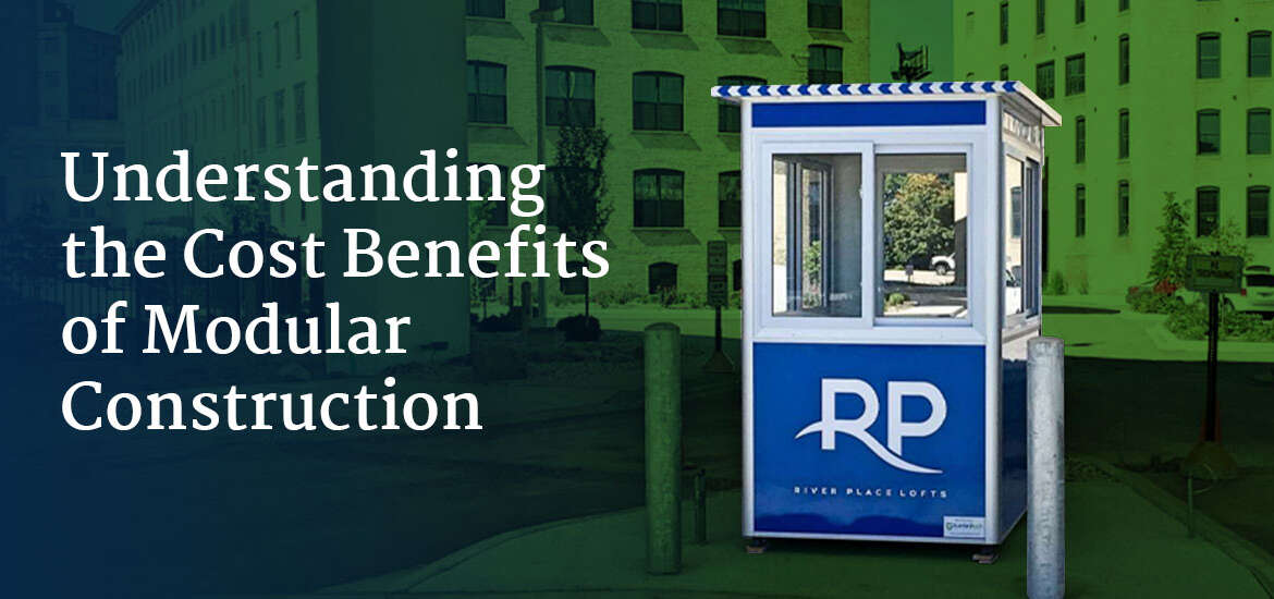 Understanding the Cost Benefits of Modular Construction